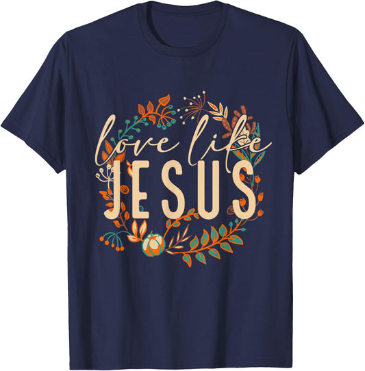 Love Like Jesus Christian Bible Verse Funny Halloween Quote T-Shirt - T-Shirt | Navy