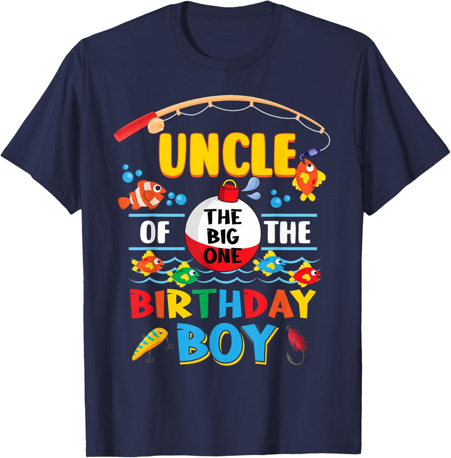 Uncle of The Big One Fishing 1st Birthday Ofishally Family T-Shirt - T-Shirt | Navy