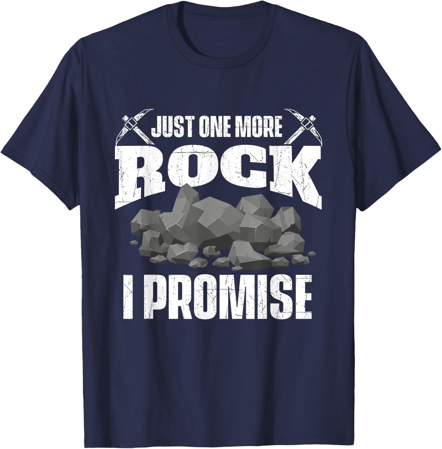 Just One More Rock - Rock Collector Geode Hunter Geology T-Shirt - T-Shirt | Navy