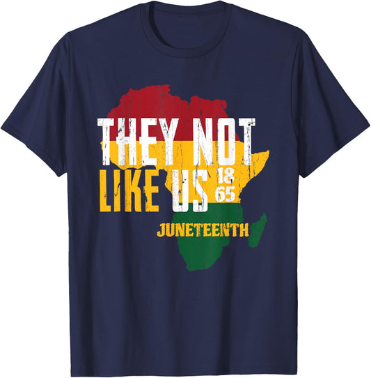 They Dont Like Us, Juneteenth 1865, Juneteenth Africa Map T-Shirt - T-Shirt | Navy