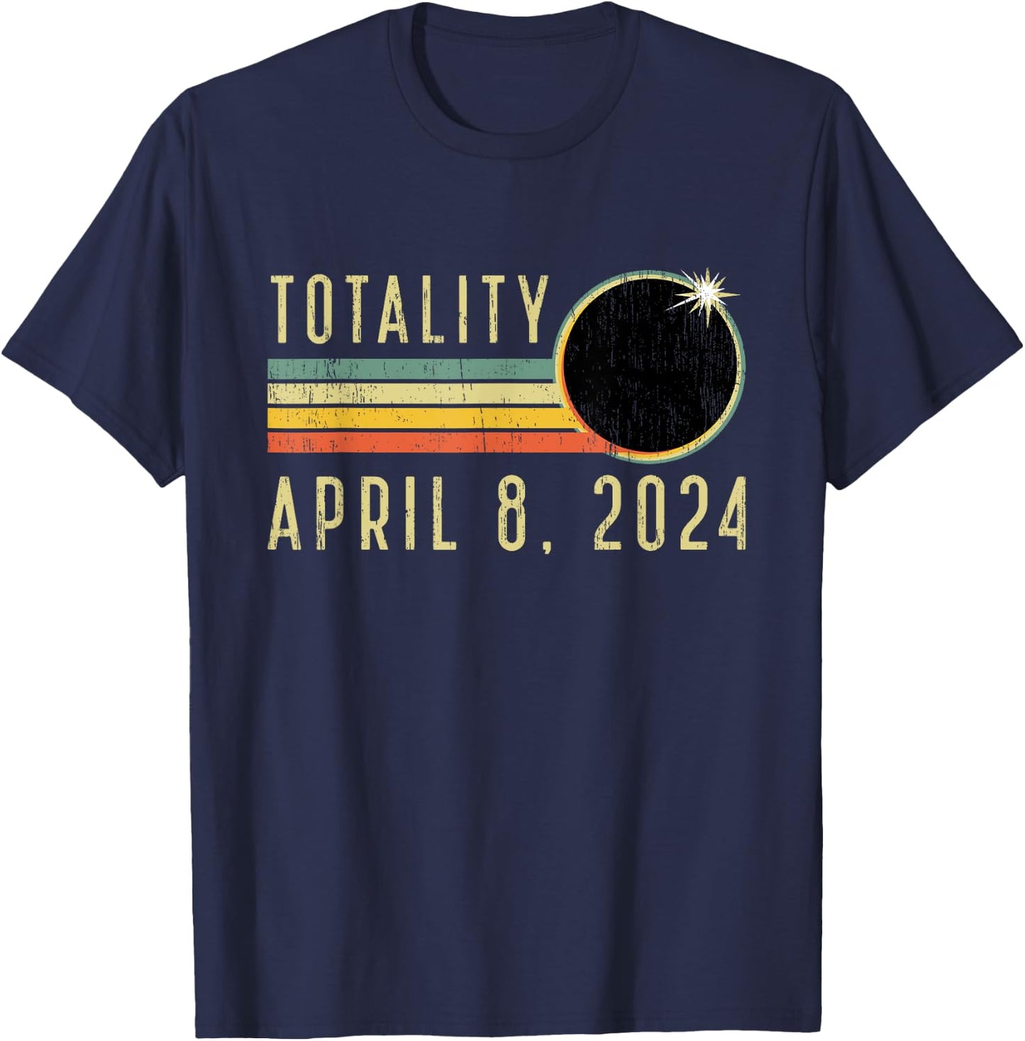 Solar Eclipse Shirt April 8 2024 Totality Solar Eclipse T-Shirt - T-Shirt | Navy