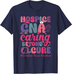 Hospice CNA Caring Beyond A Cure Palliative Care Nurse T-Shirt - T-Shirt | Navy