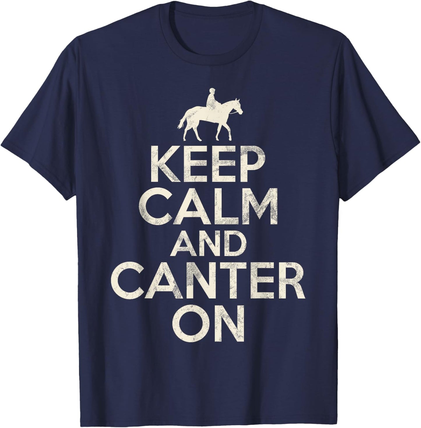 Keep Calm and Canter on Horse Trainer T-Shirt - T-Shirt | Navy