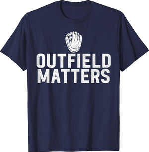Outfield Matters Outfielders Baseball Sport Player Men T-Shirt - T-Shirt | Navy