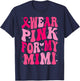 I Wear Pink For My Mimi Support Breast Cancer Awareness T-Shirt - T-Shirt | Navy