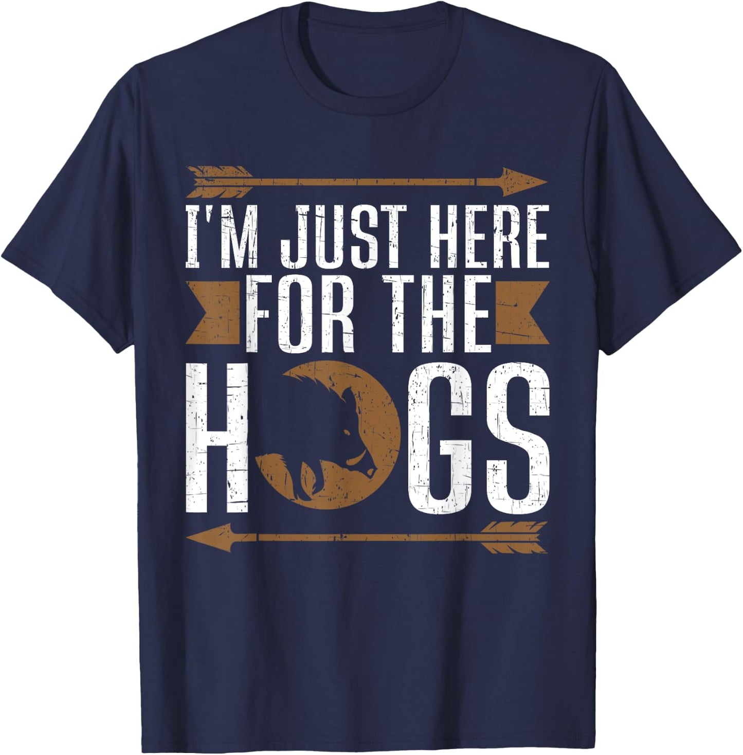 I'm Just Here For The Hogs Funny Hog Hunting T-Shirt - T-Shirt | Navy