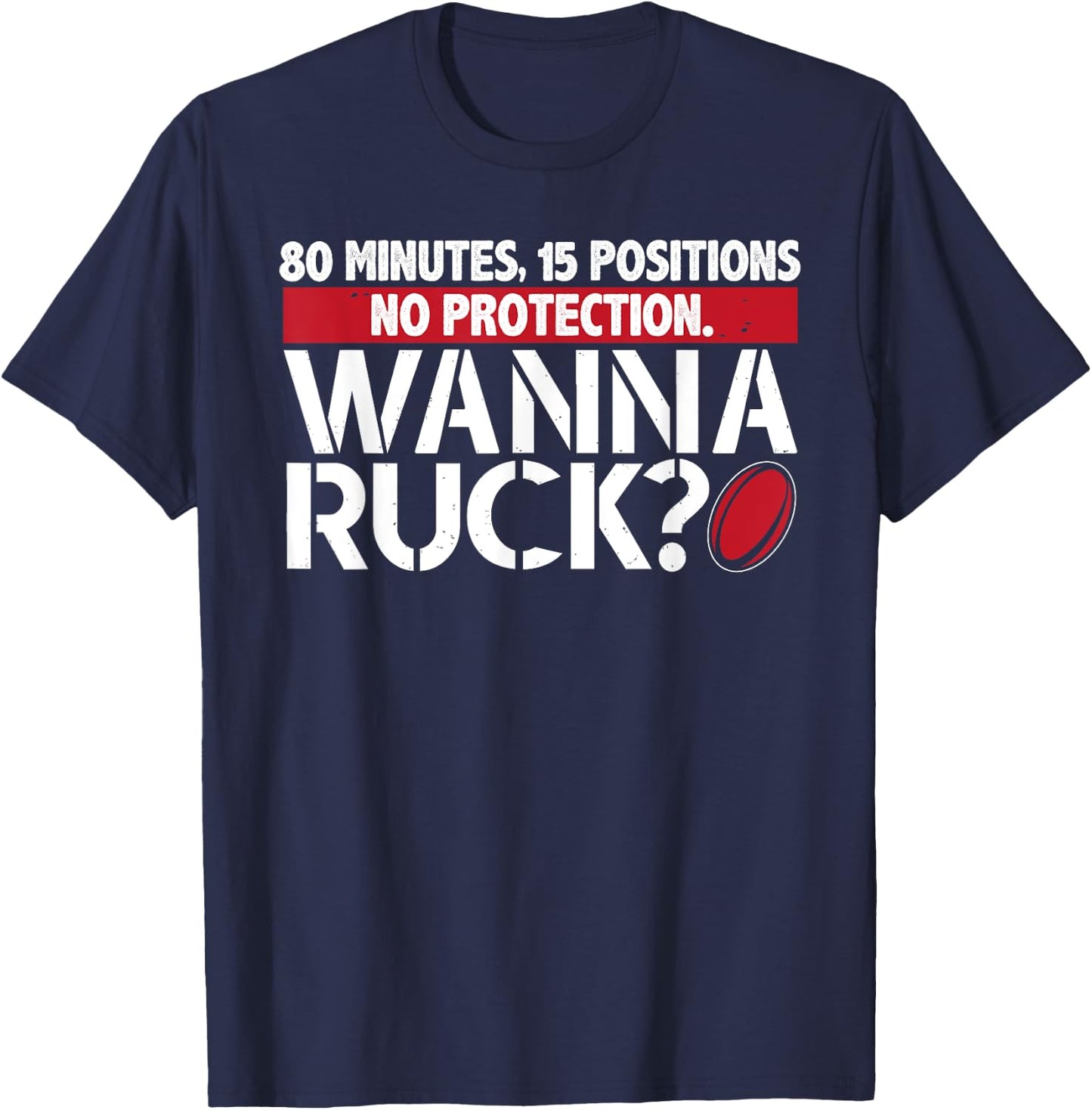 Rugby, Wanna Ruck? Best Funny T Shirt Rugby Player T-Shirt - T-Shirt | Navy
