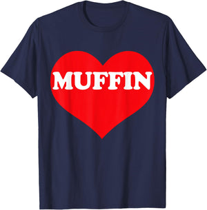 I Heart Muffin, I Love Muffin Custom T-Shirt - T-Shirt | Navy