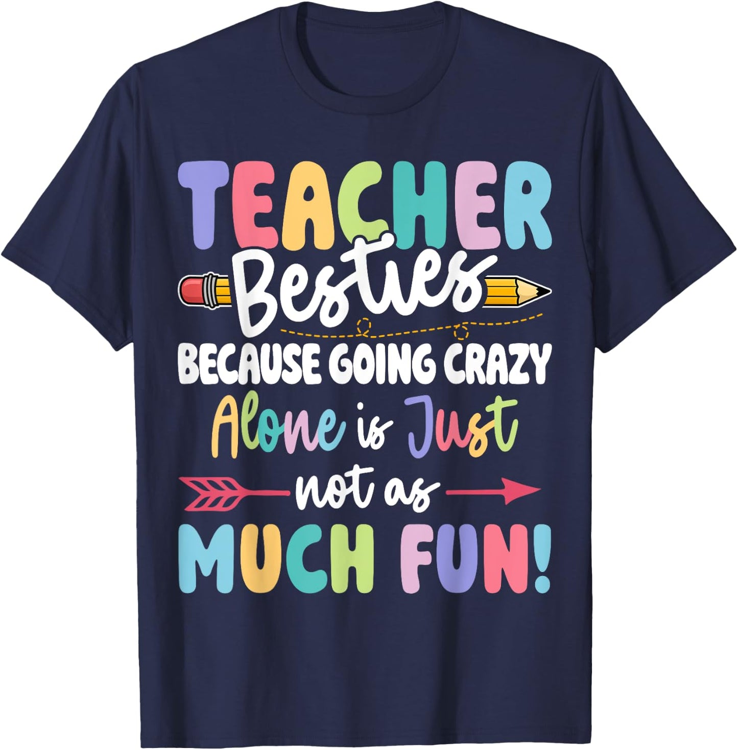 Teacher Besties Funny Matching Teacher Besties T-Shirt - T-Shirt | Navy