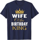 Wife Of The Birthday King Boys Bday Party Gift T-Shirt - T-Shirt | Navy