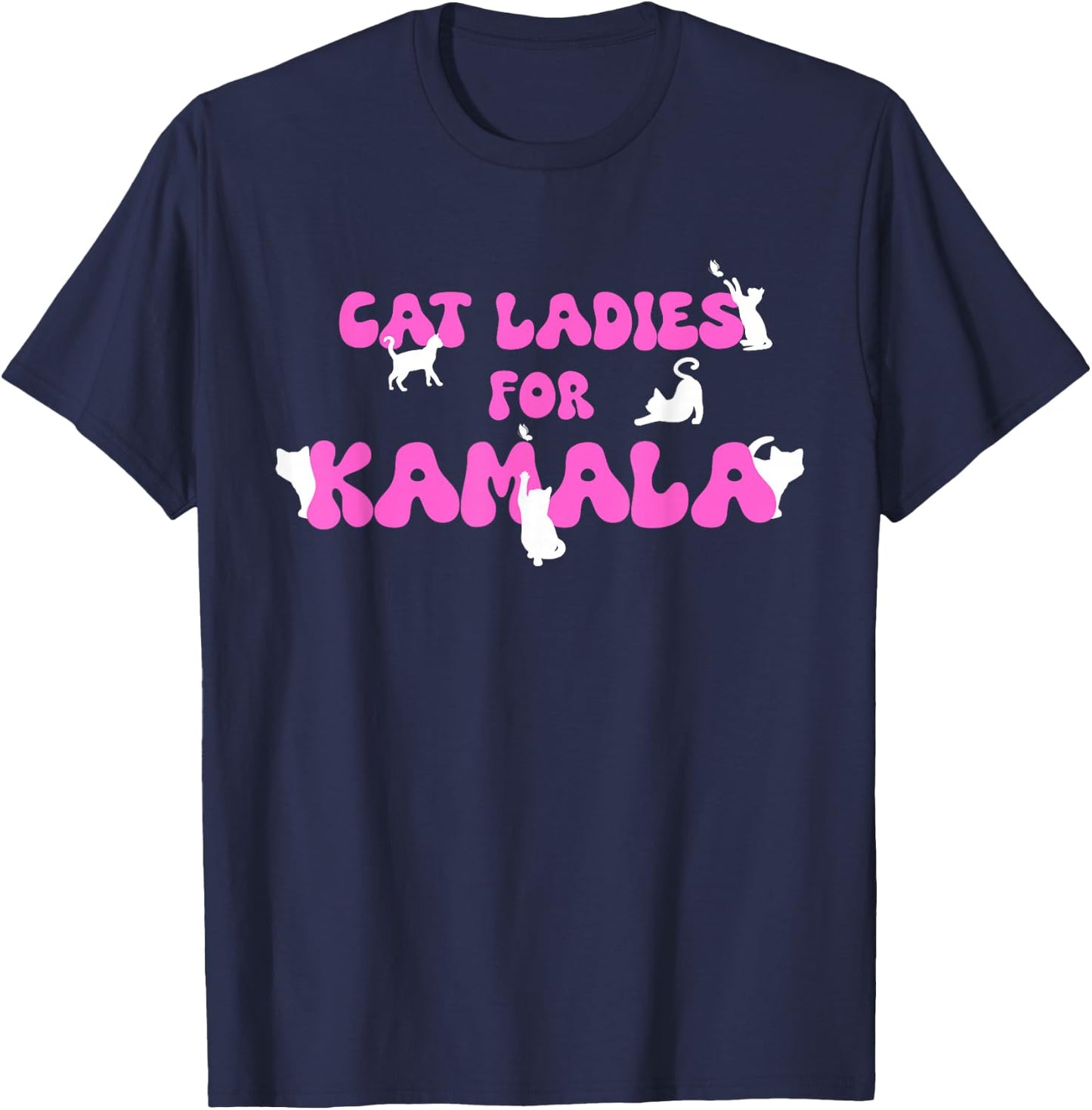 Cat Ladies For Kamala T-Shirt - T-Shirt | Navy
