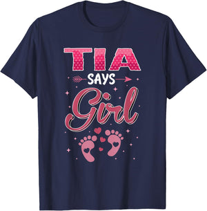 Gender Reveal Tia Says Girl Baby Matching Family Set T-Shirt - T-Shirt | Navy