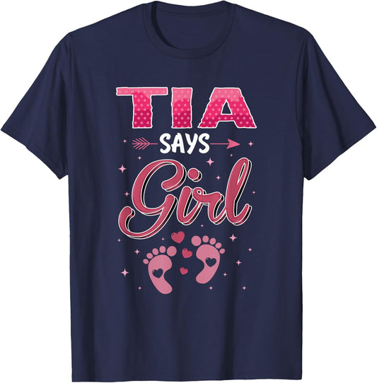 Gender Reveal Tia Says Girl Baby Matching Family Set T-Shirt - T-Shirt | Navy