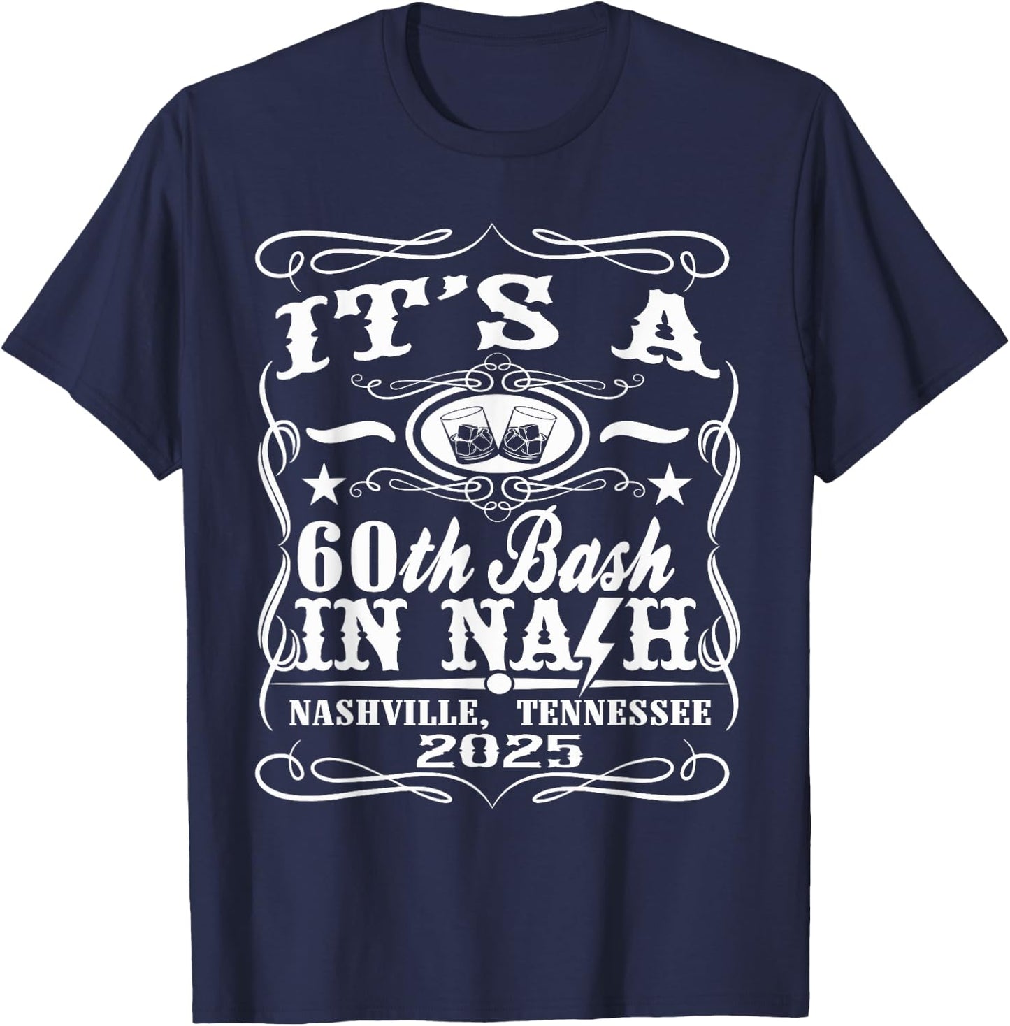 It's A Nashville 60th Birthday T-Shirt - T-Shirt | Navy