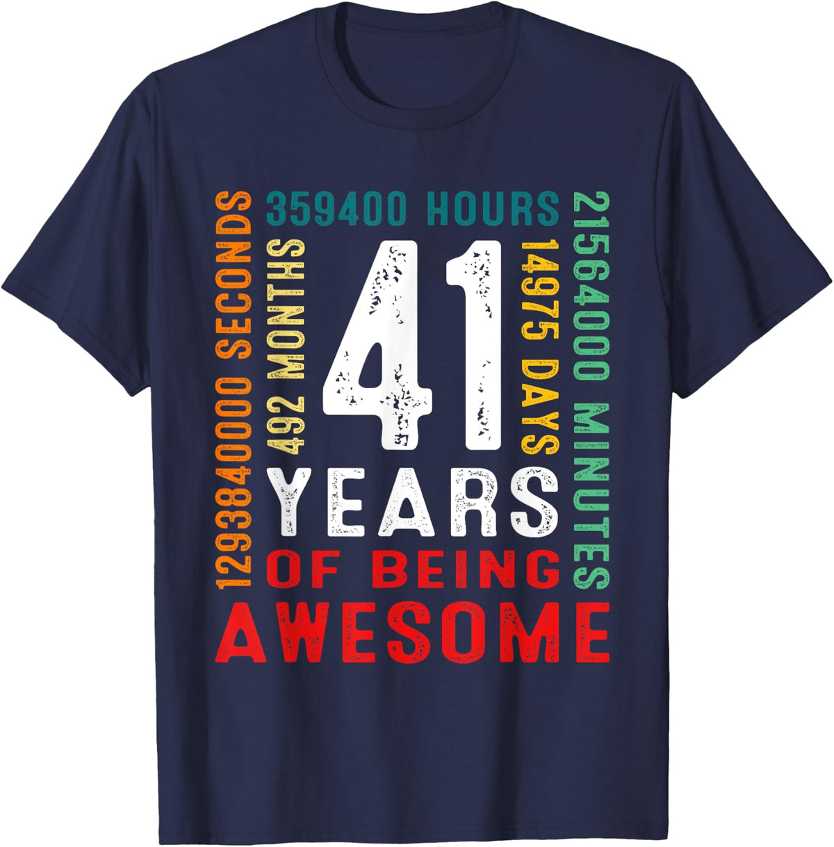 41 Years Old Vintage Retro 41st Birthday Gifts 492 Months T-Shirt - T-Shirt | Navy