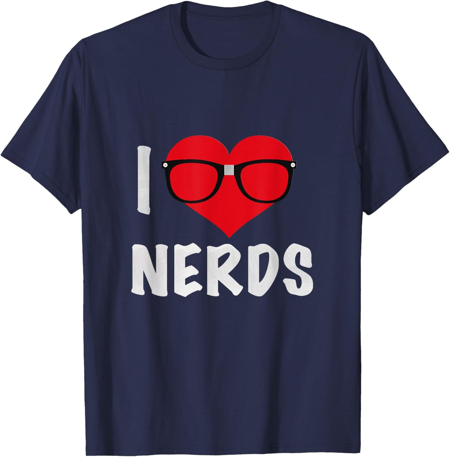 Funny I Love Nerds T-Shirt - T-Shirt | Navy