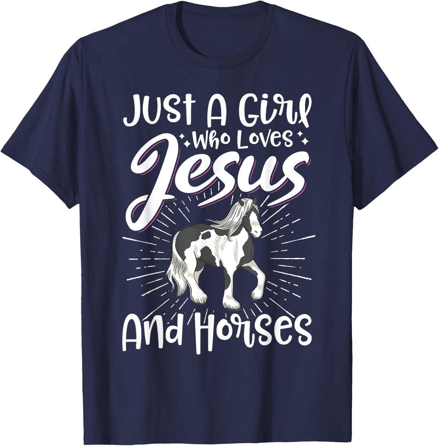 Just A Girl Who Loves Jesus And Horses T-Shirt - T-Shirt | Navy