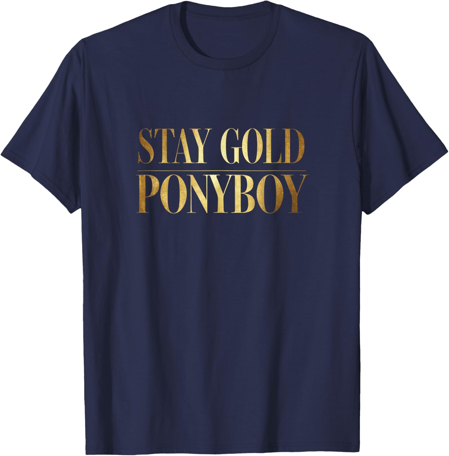 Stay Gold Ponyboy Classic 80s Outsider T-Shirt - T-Shirt | Navy