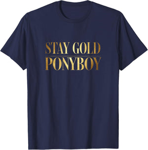 Stay Gold Ponyboy Classic 80s Outsider T-Shirt - T-Shirt | Navy
