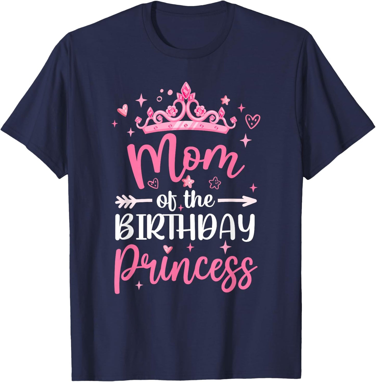 Mom Of The Birthday Princess Birthday Girl Kid Family T-Shirt - T-Shirt | Navy
