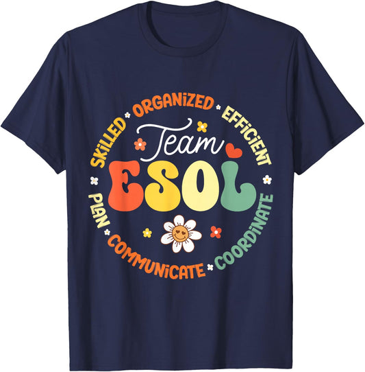 Team ESOL Teachers and Students Back To School Squad T-Shirt - T-Shirt | Navy