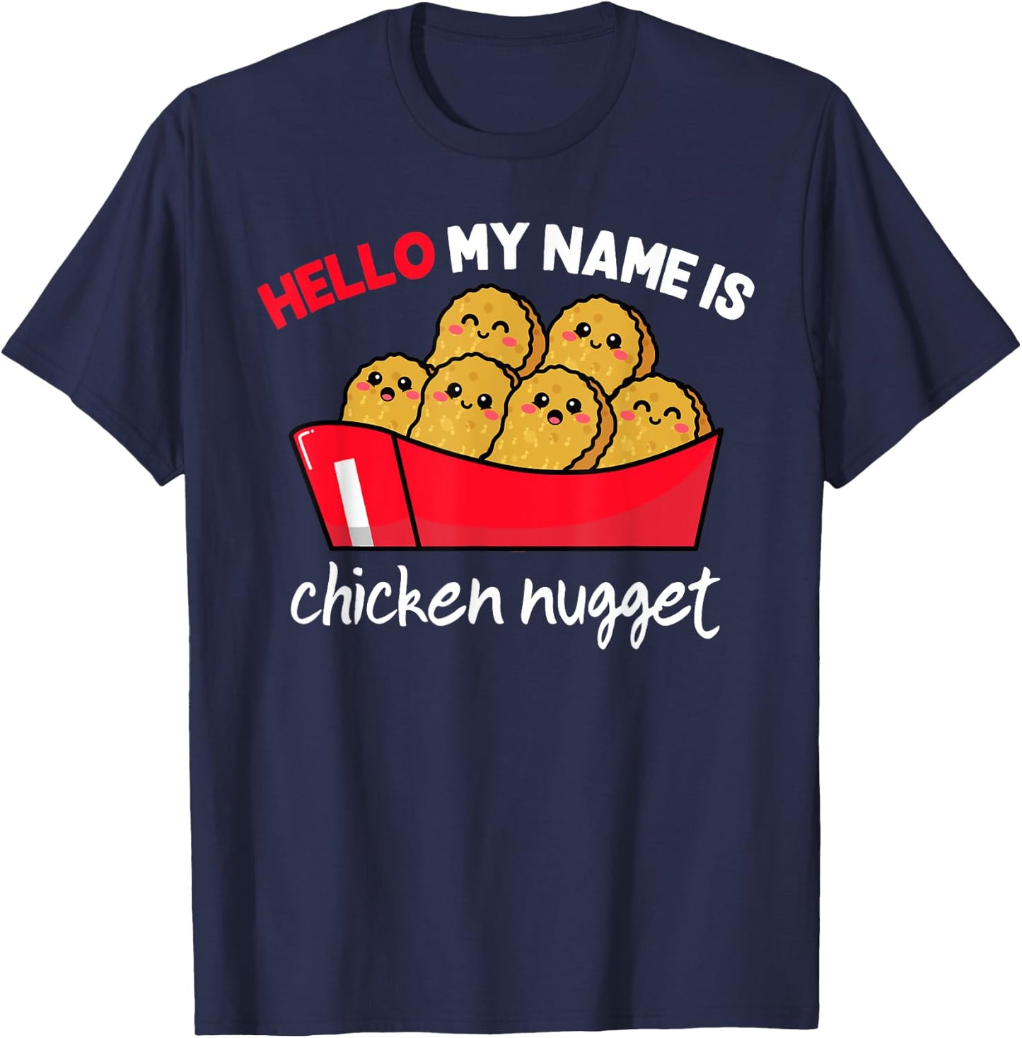 Hello my name is Chicken Nugget Costume kids Chicken T-Shirt - T-Shirt | Navy