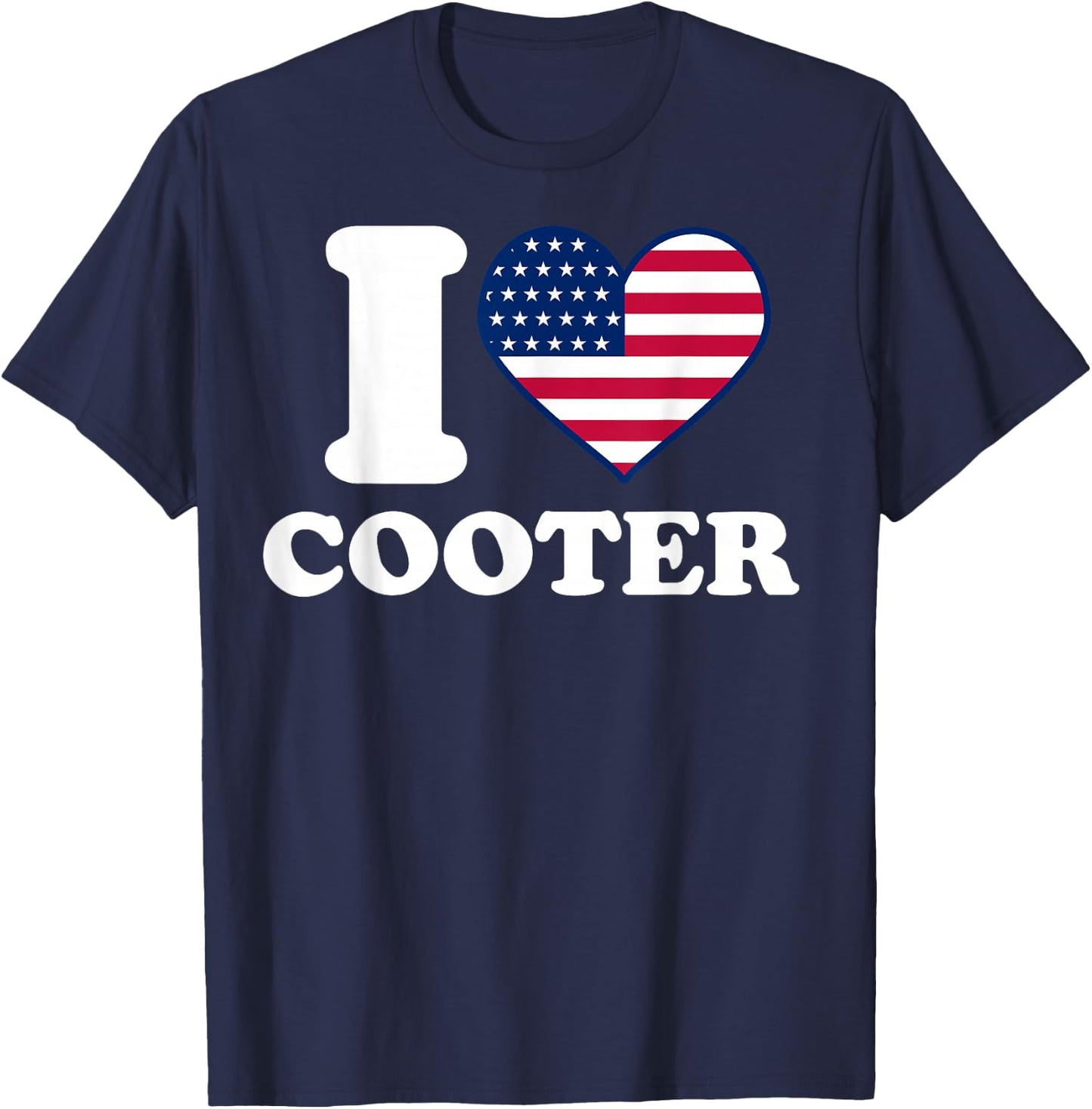 I love Cooter I heart Cooter T-Shirt - T-Shirt | Navy