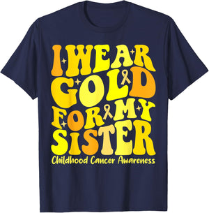 I Wear Gold For My Sister Childhood Cancer Awareness Groovy T-Shirt - T-Shirt | Navy