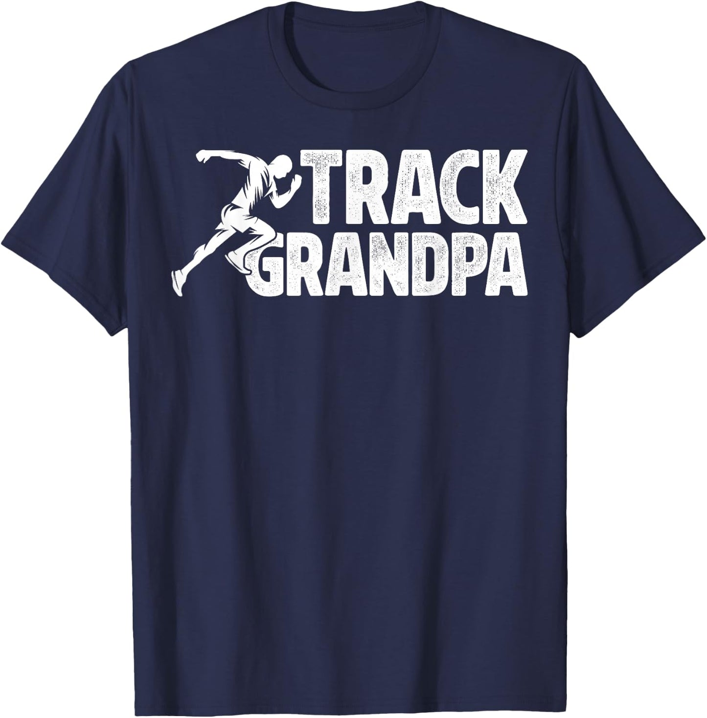 Track Grandpa Of A Track And Field Athlete Track Grandfather T-Shirt - T-Shirt | Navy
