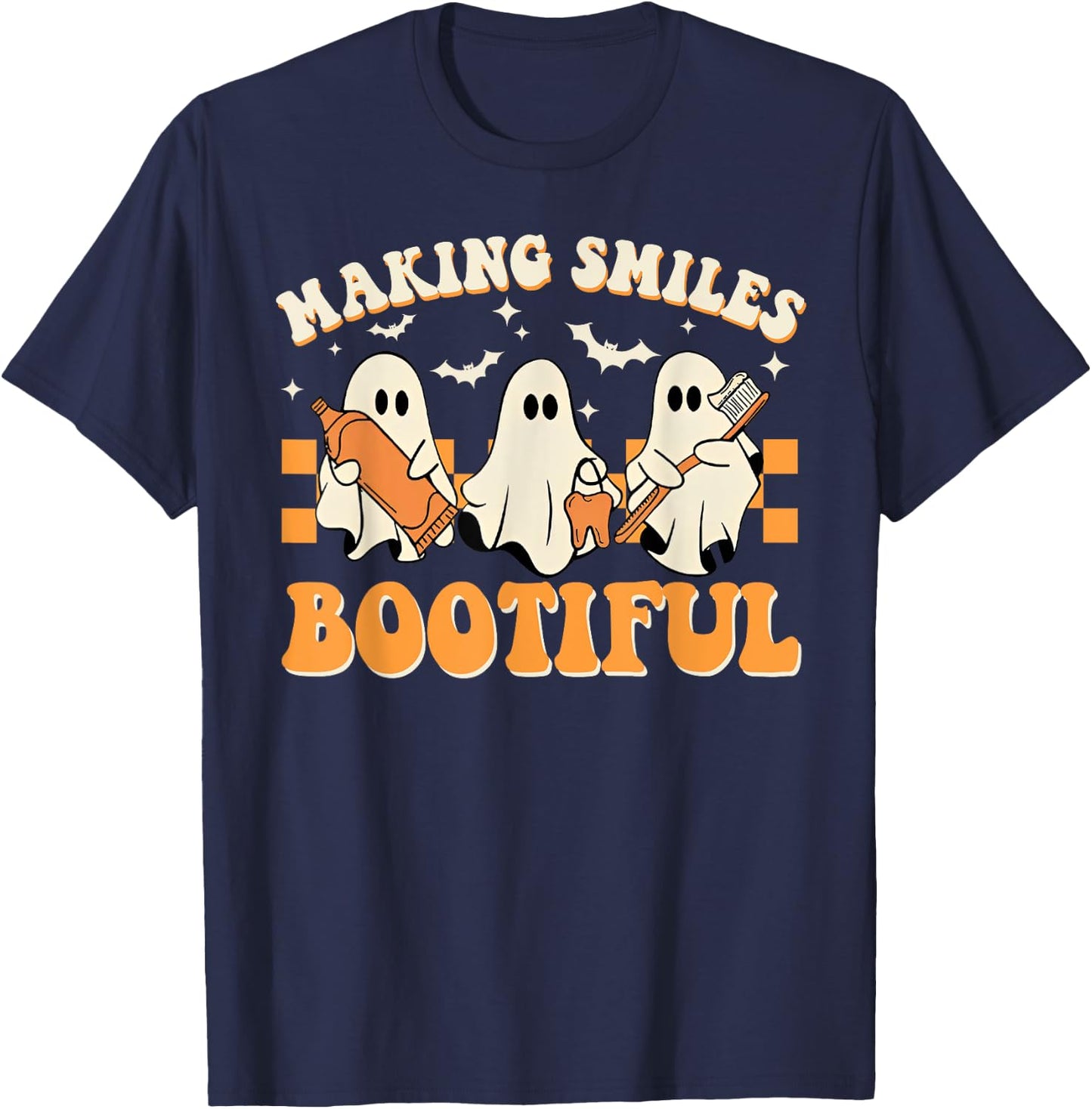 Making Smiles Bootiful Halloween Funny Ghost Dentist Dental T-Shirt - T-Shirt | Navy