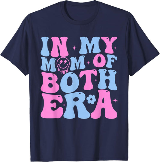 In My Mom Of Both Era Mama Of Both Mother Of Boy And Girl T-Shirt - T-Shirt | Navy