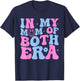 In My Mom Of Both Era Mama Of Both Mother Of Boy And Girl T-Shirt - T-Shirt | Navy