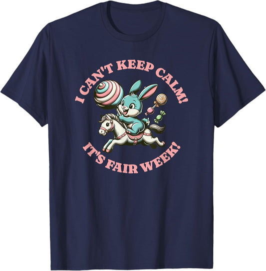 State Fair Bunny Rabbit I can't keep calm it's fair week T-Shirt - T-Shirt | Navy