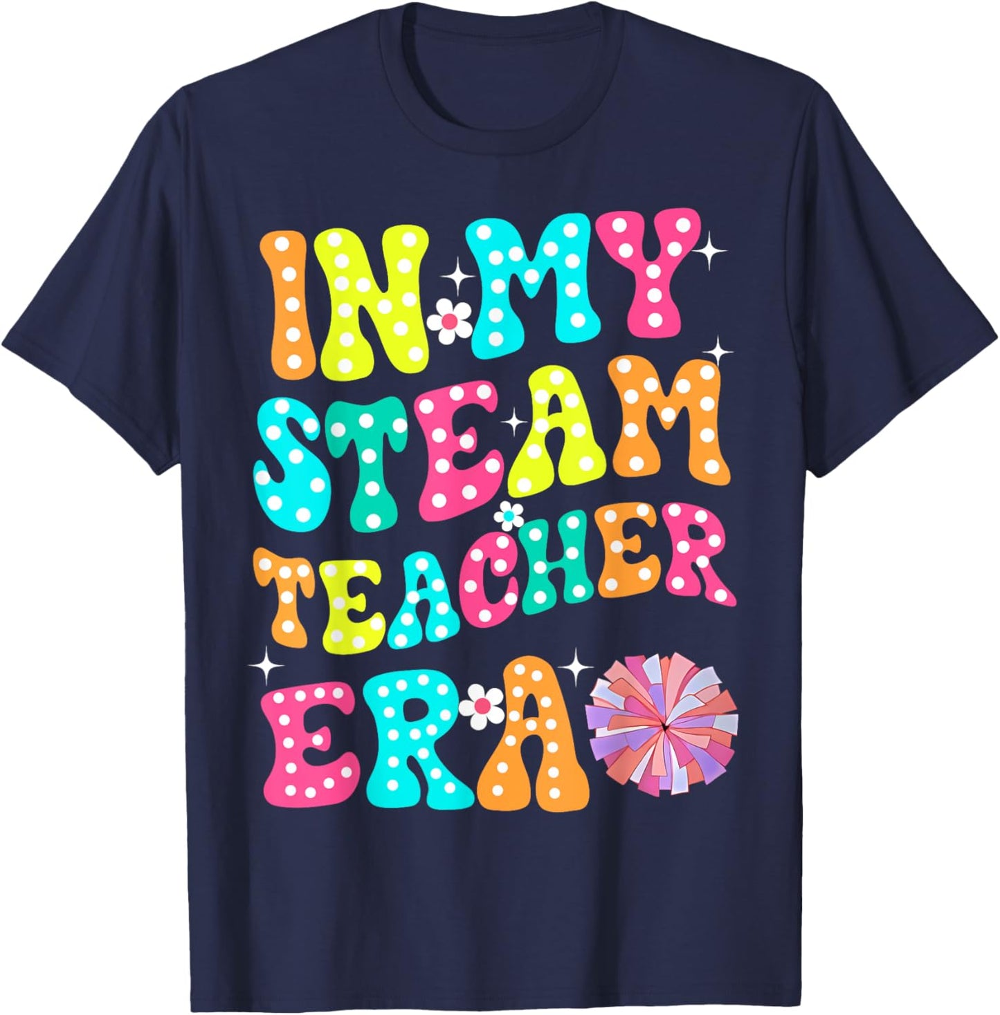In My STEAM Teacher Era Groovy Teacher Appreciation Women Kids T-Shirt - T-Shirt | Navy