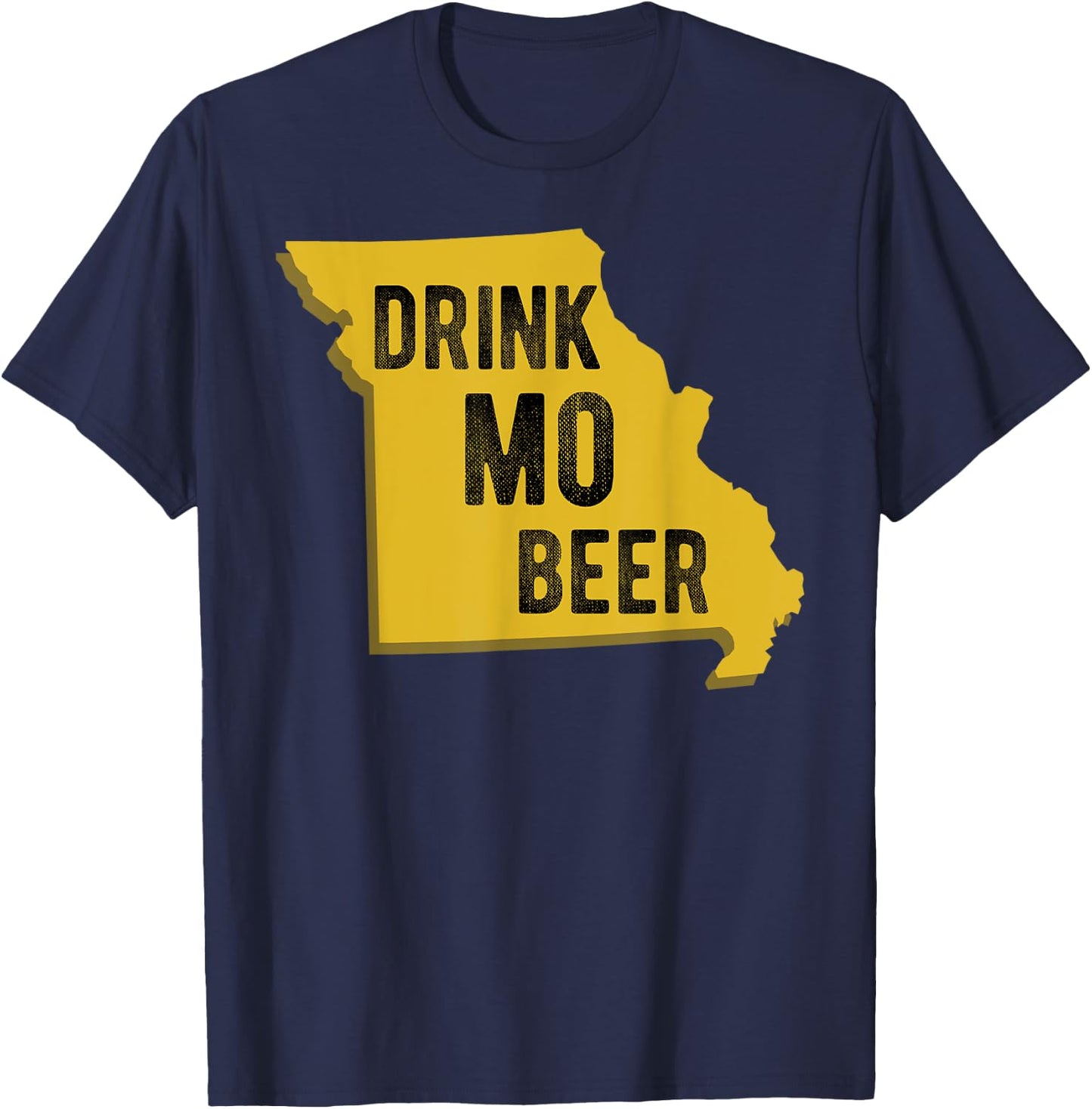 Drink MO Beer State Of Missouri St. Louis Kansas City T-Shirt - T-Shirt | Navy