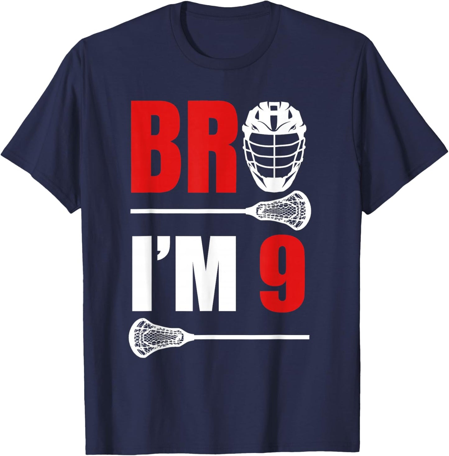 9th Birthday Shirt Boy Bro I'm 9 Year Old Lacrosse Theme T-Shirt - T-Shirt | Navy