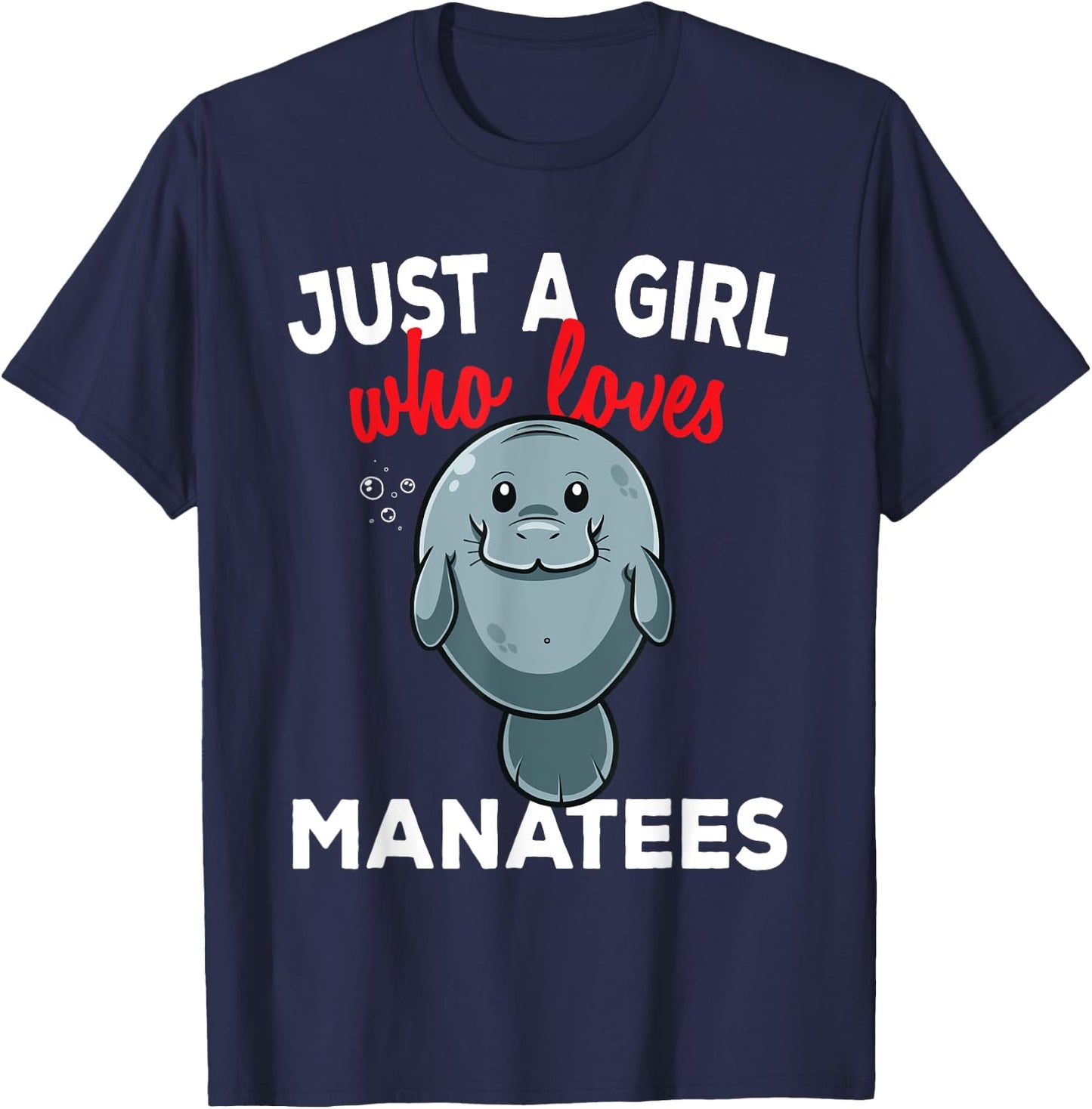 Just A Girl Who Loves Manatees Chubby Mermaid Lover T-Shirt - T-Shirt | Navy