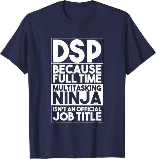 Direct Support Professional DSP Worker Caregiver Funny DSP T-Shirt - T-Shirt | Navy