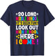 So Long Middle School grade Its Been Fun Look Out High T-Shirt - T-Shirt | Navy