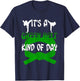 Funny Taekwondo Shirt Karate Its A Green Belt Kind Of Day T-Shirt - T-Shirt | Navy