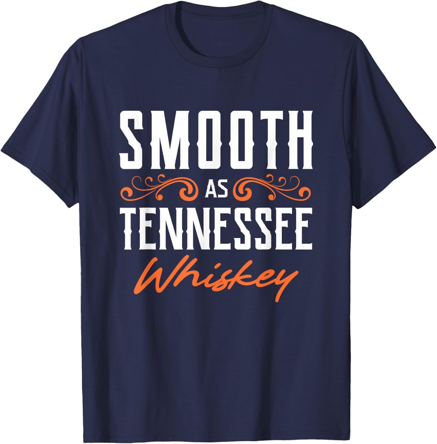 Smooth As Tennessee Whiskey TN State Pride T-Shirt - T-Shirt | Navy