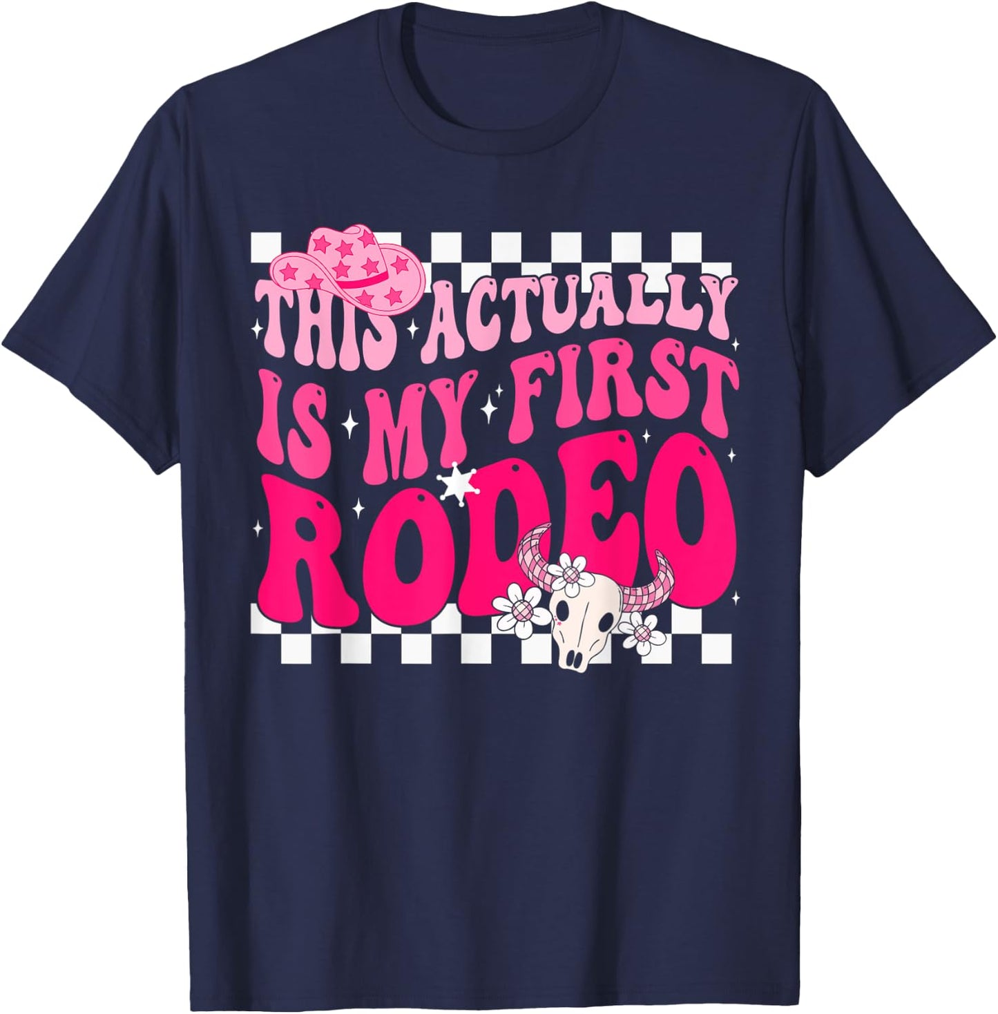 This Actually Is My First Rodeo Funny Cowgirl Groovy Western T-Shirt - T-Shirt | Navy