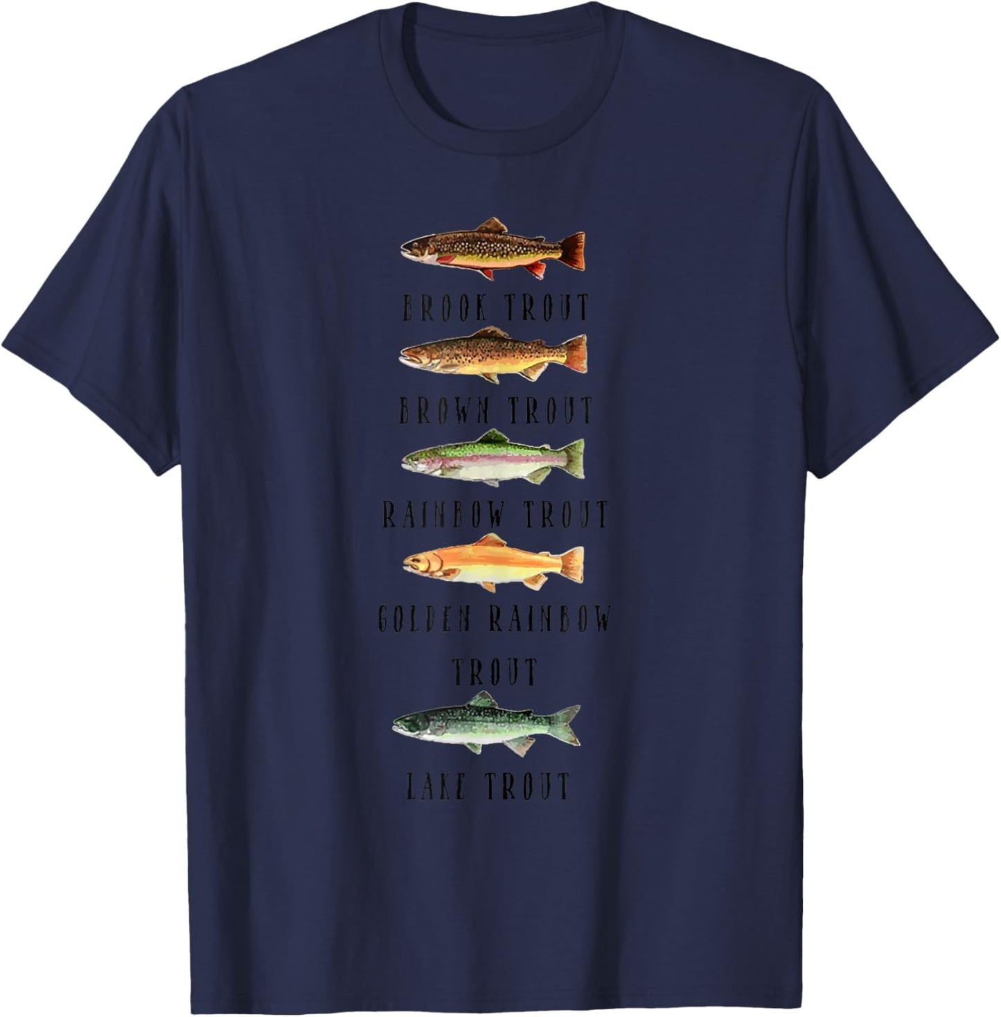 Types of Trout Fish Species Shirt Funny Trout Fishing Lover T-Shirt - T-Shirt | Navy
