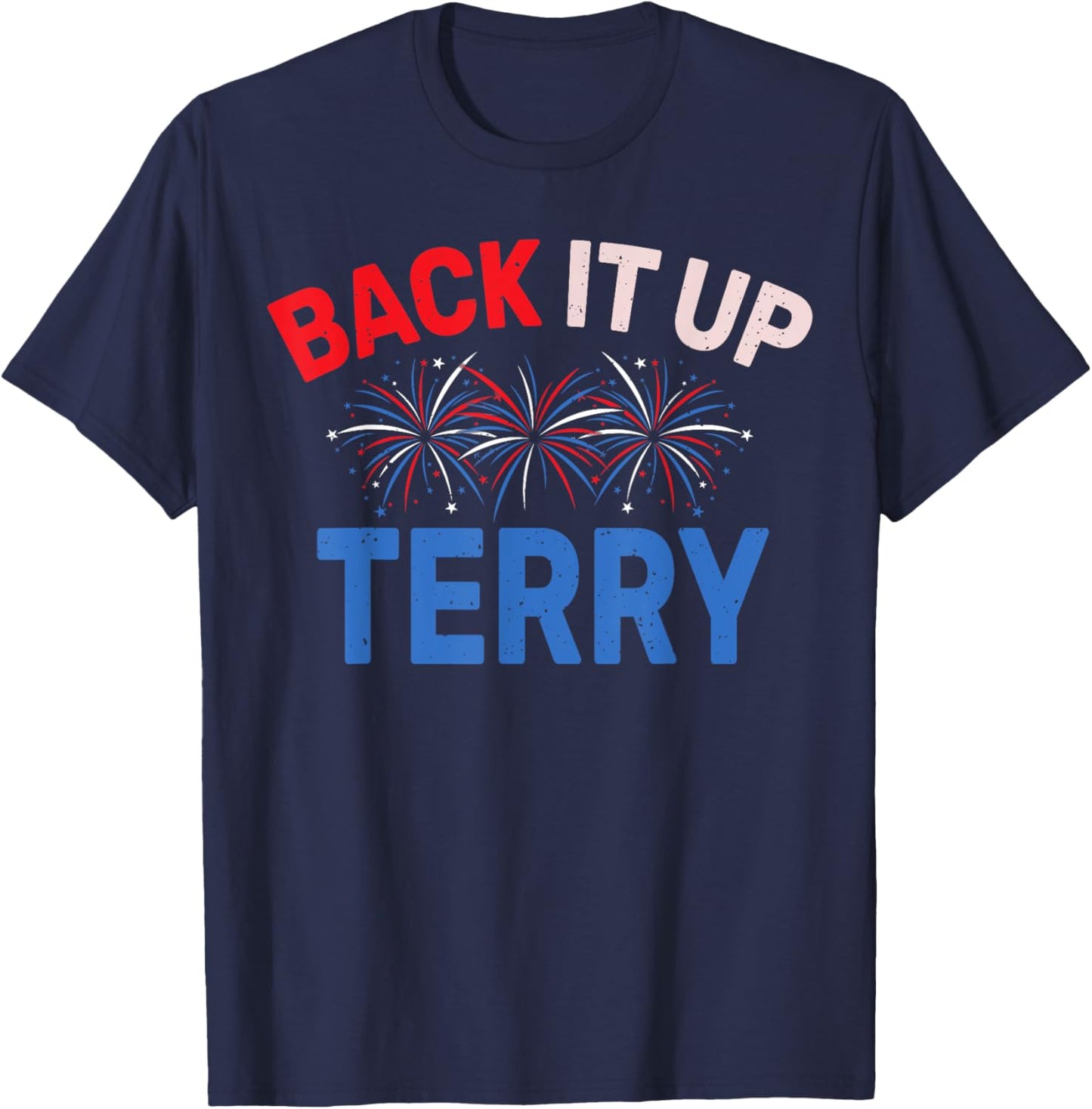 Back it Up Terry Put It In Reverse July 4th Fireworks Terry Kids Men T-Shirt - T-Shirt | Navy