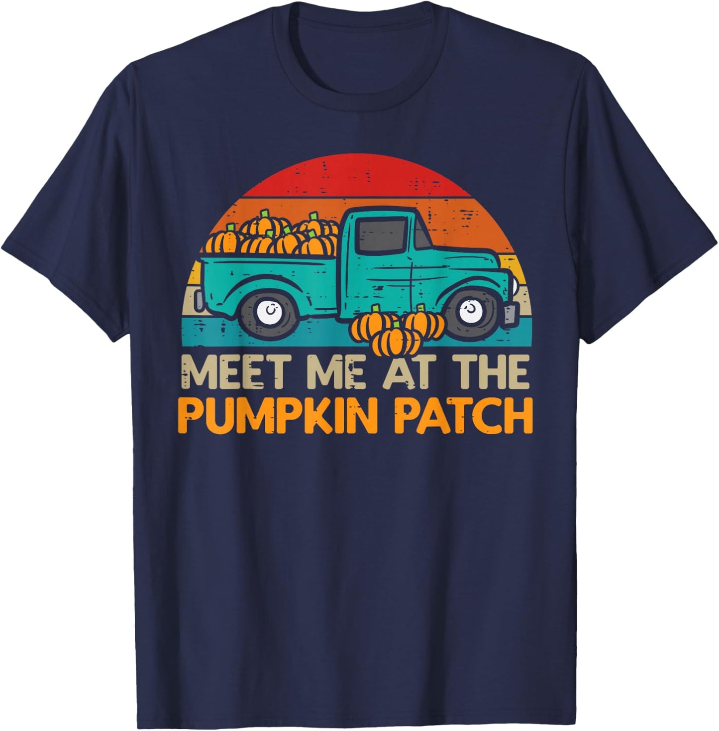 Meet Me in the Pumpkin Patch Truck Autumn Autumn T-Shirt - T-Shirt | Navy