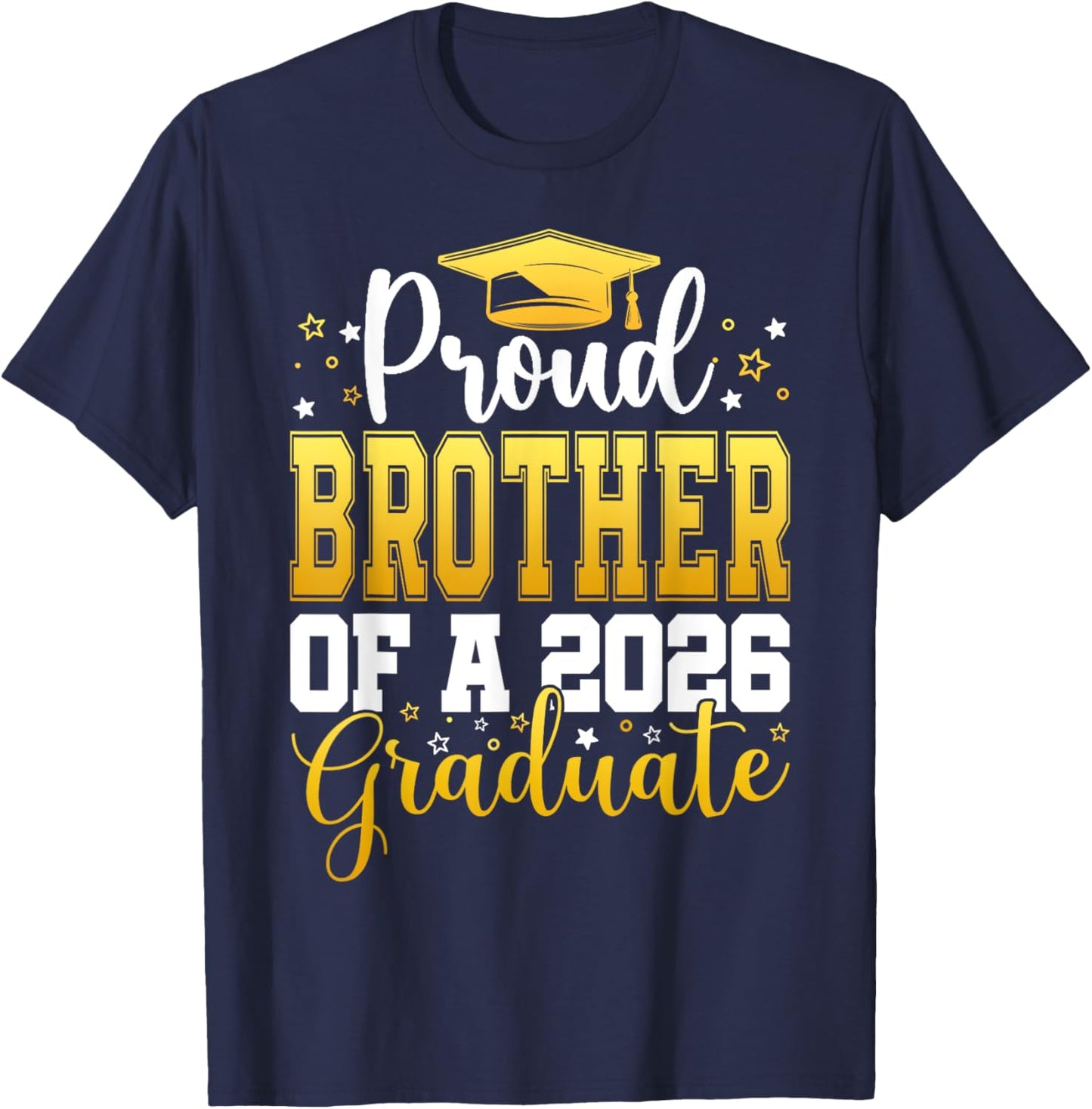 Proud Brother Of A 2026 Graduate Senior Graduation T-Shirt - T-Shirt | Navy