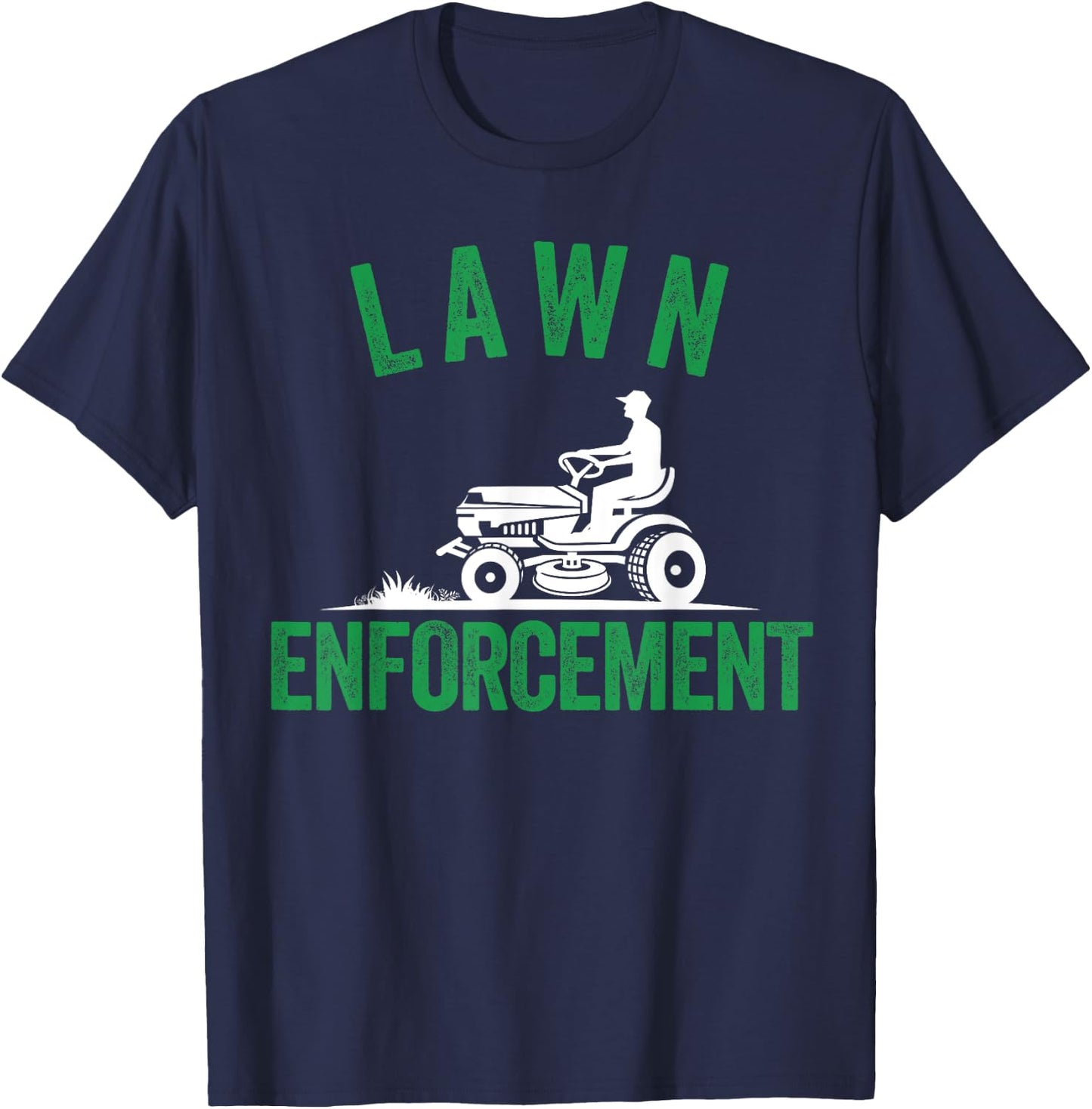 Lawn Enforcement, Lawn Aficionado Lawn Care Lover Lawn Pride T-Shirt - T-Shirt | Navy