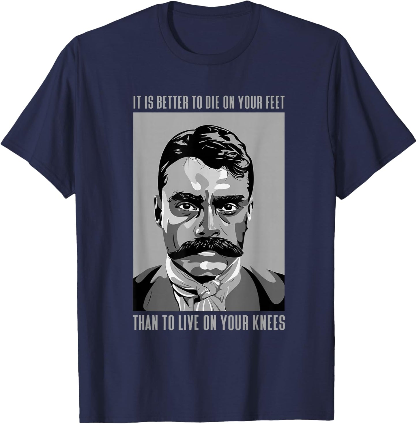 Zapata Icon of Mexican History Emiliano Zapata Frase Celebre del Heroe de Mexico -Adults Black Small Classic T-Shirt - T-Shirt | Navy
