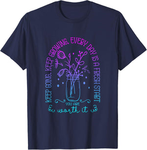 Keep Going Keep Growing Every Day Is A Fresh Start Funny T-Shirt - T-Shirt | Navy