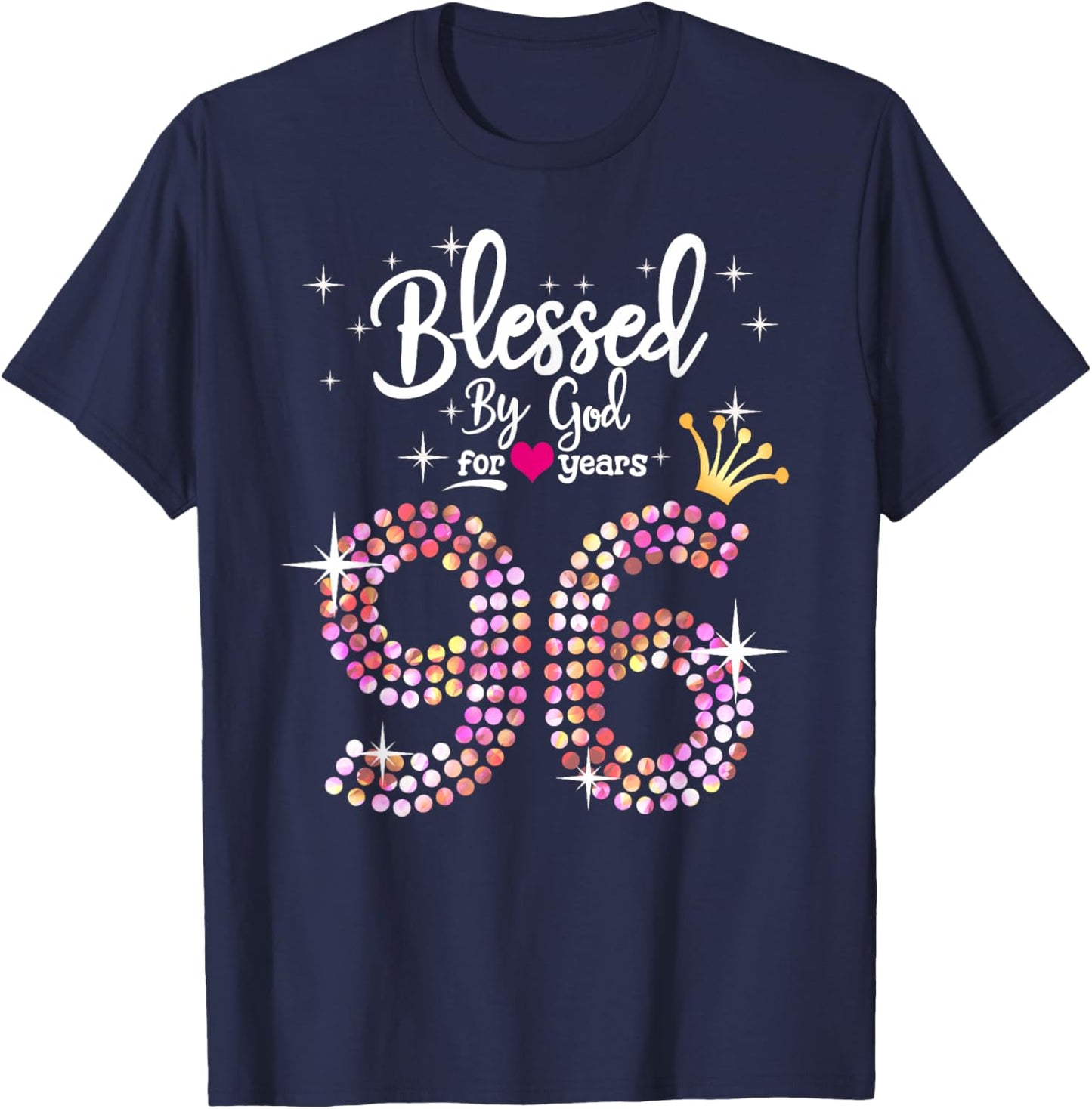 Blessed by God for 96 Years 96th Birthday Anniversary T-Shirt - T-Shirt | Navy